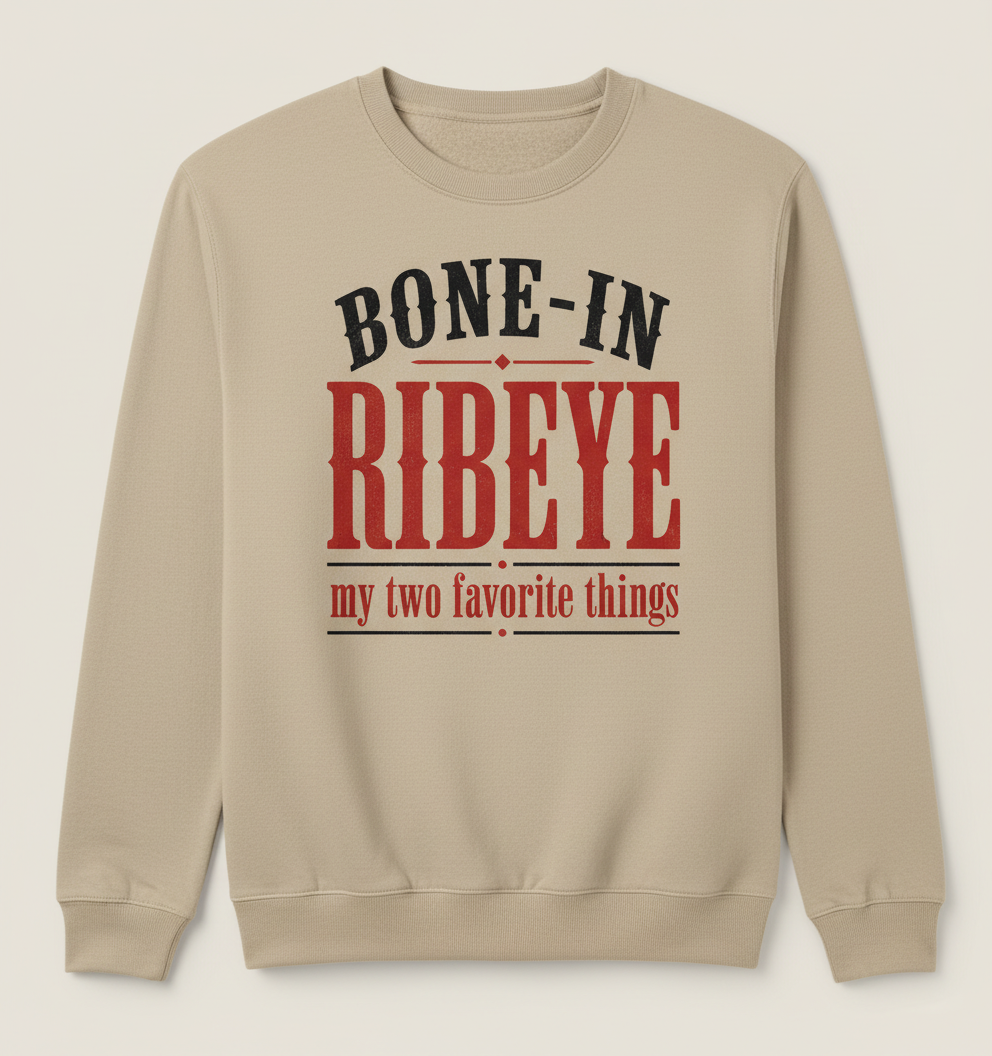 Bone-In Ribeye Steak Humor Sweatshirt - Sand