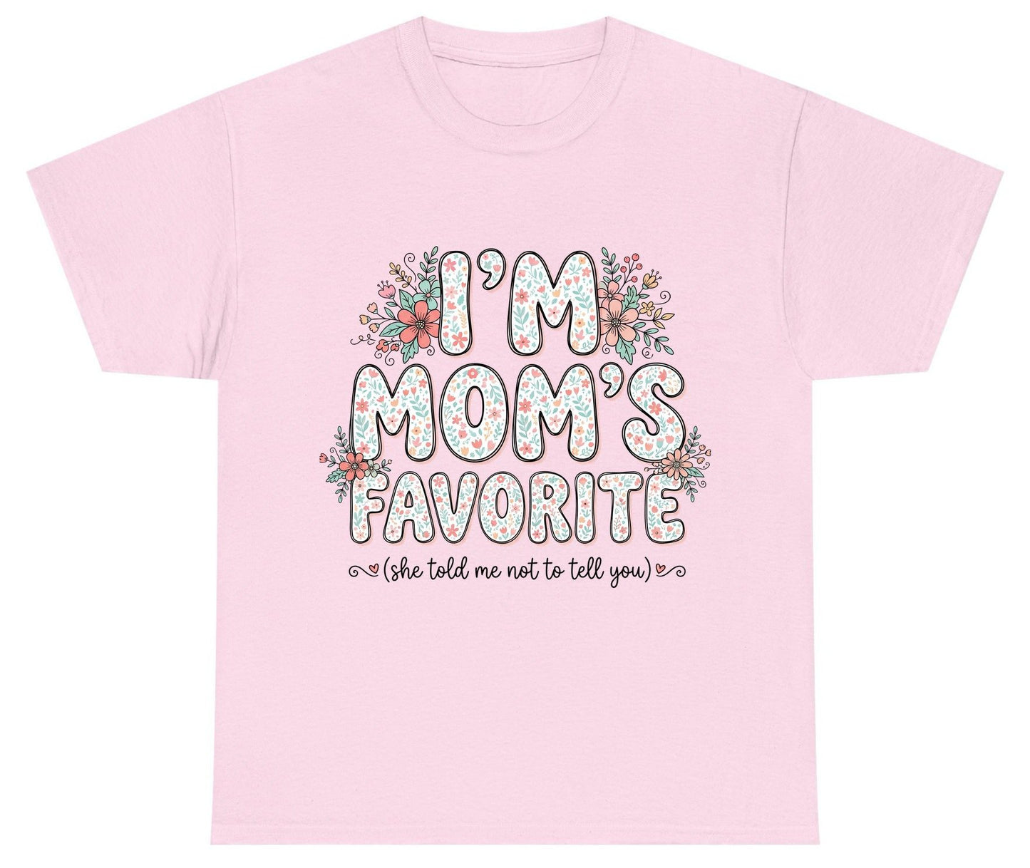 I'm Mom's Favorite (She Told Me Not to Tell You) sibling rivalry humor Youth T-Shirt Light Pink product mockup