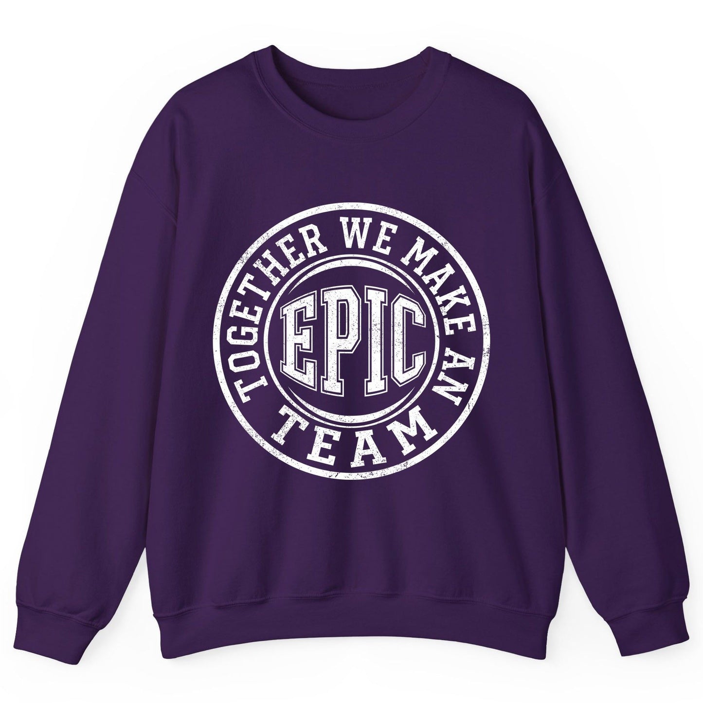 Together We Make an Epic Team teamwork Sweatshirt Purple product mockup