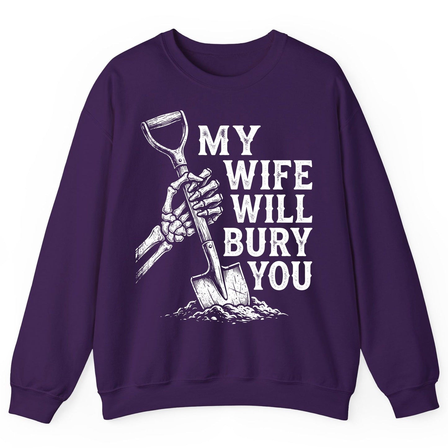 My Wife Will Bury You protective wife Sweatshirt Purple product mockup