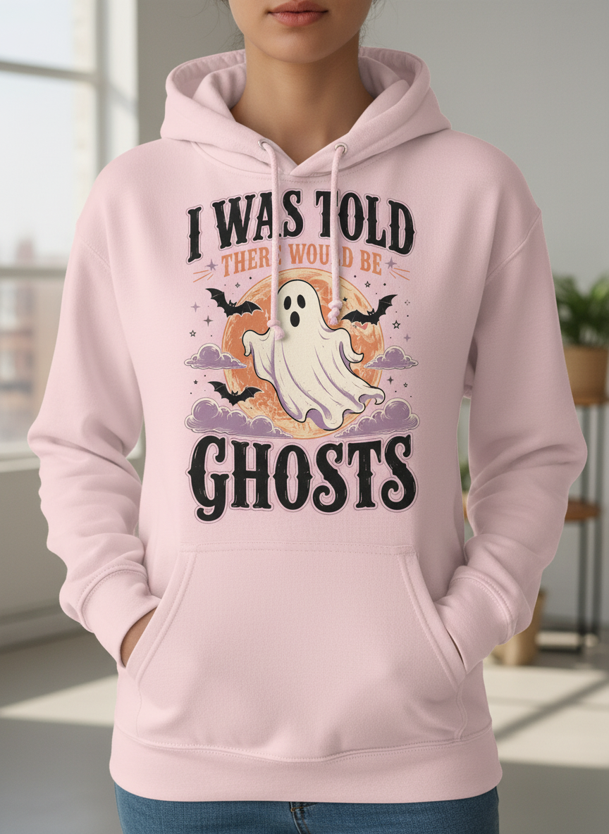Funny I Was Told There Would Be Ghosts Hoodie - product mockup - Light Pink