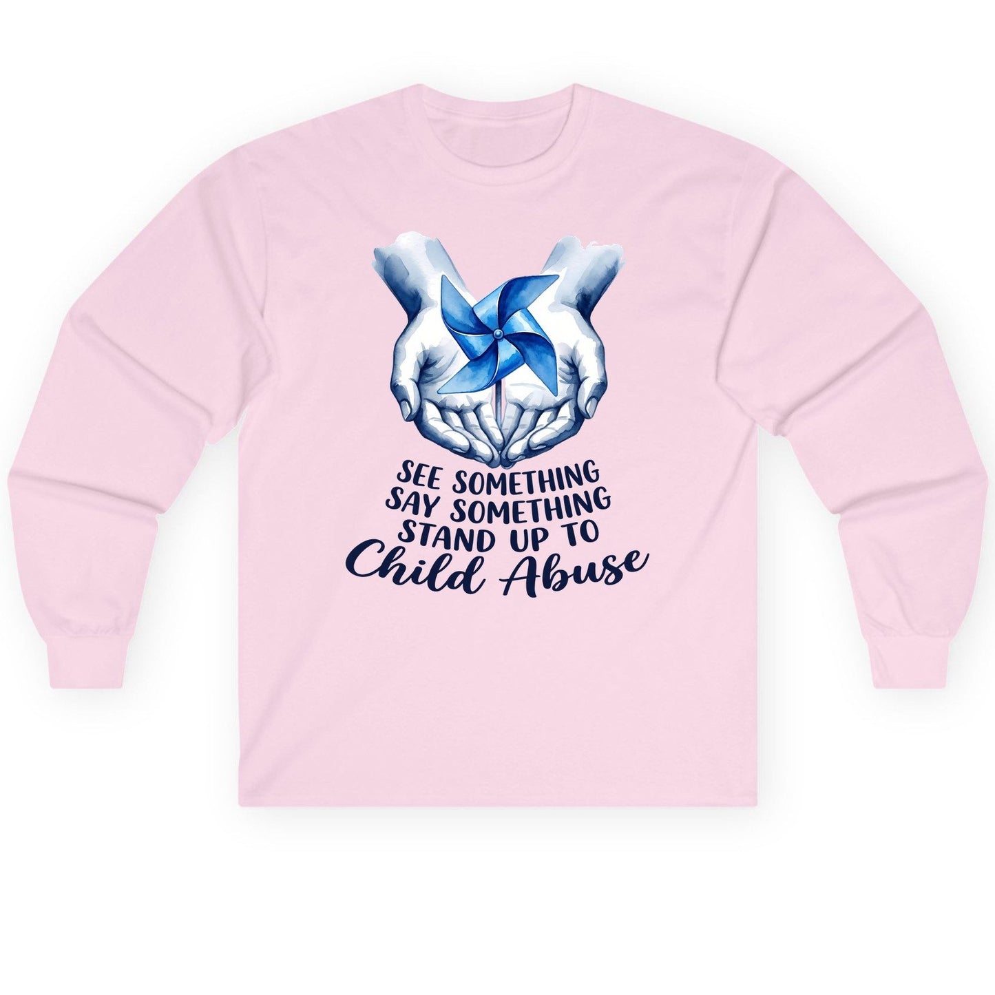 SEE Something SAY Something STAND UP TO Child Abuse Long Sleeve Tee - product mockup - Light Pink