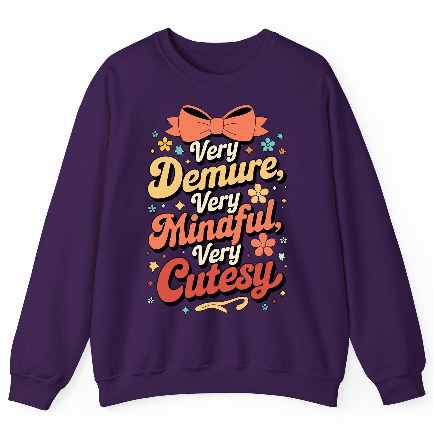 Very Demure, Very Mindful, Very Cutesy positive affirmations Sweatshirt Purple product mockup