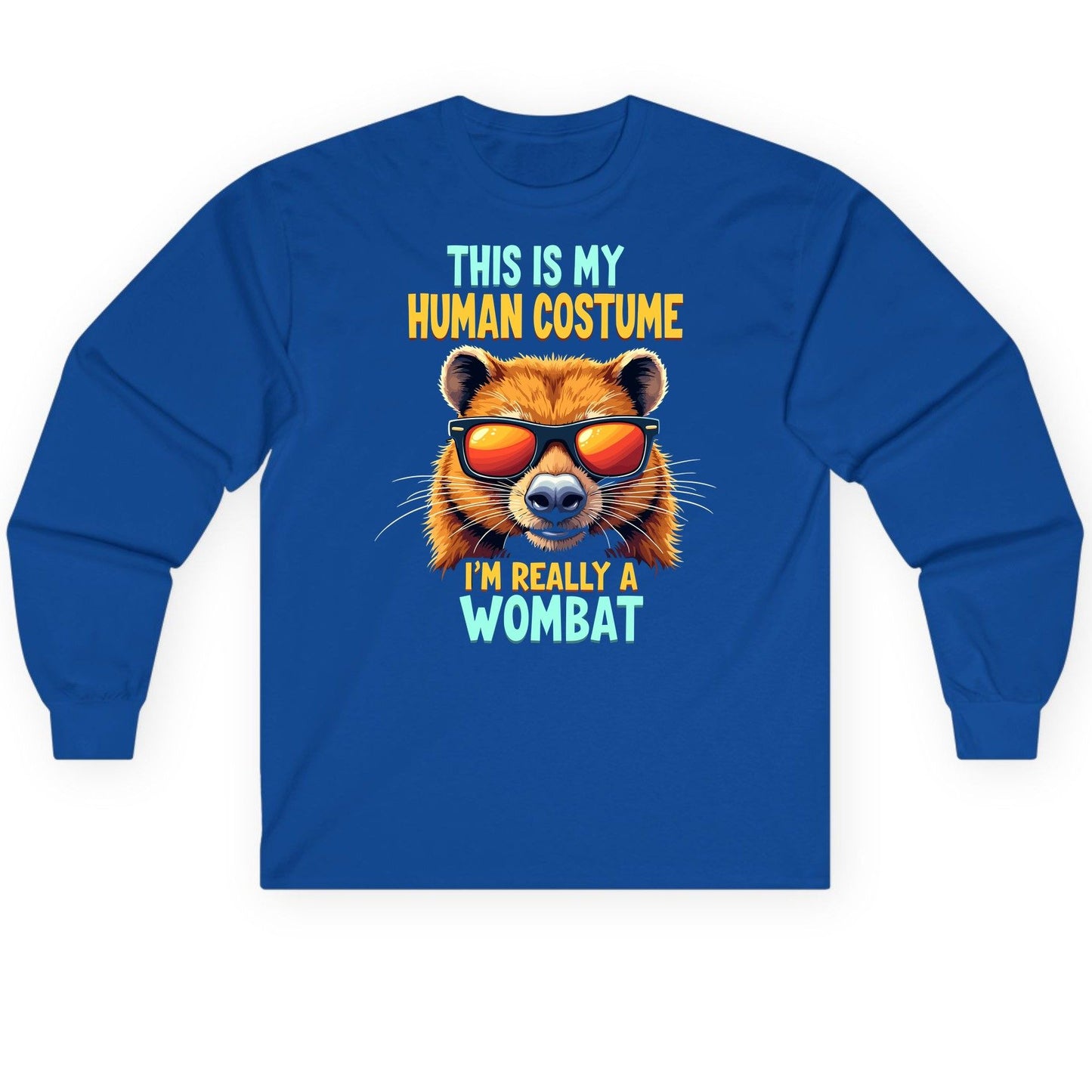 This Is My Human Costume I'm Really a Wombat wombat Long Sleeve Tee Royal product mockup