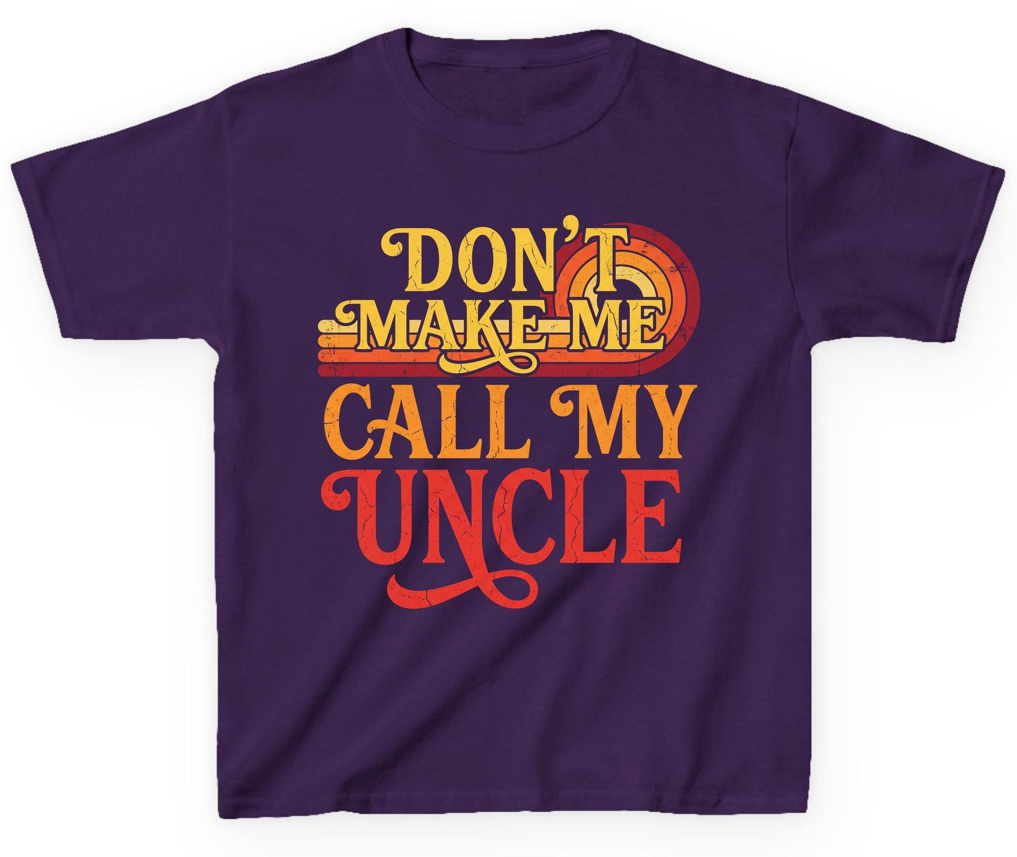Don't Make Me Call My Uncle family humor Youth T-Shirt Purple product mockup