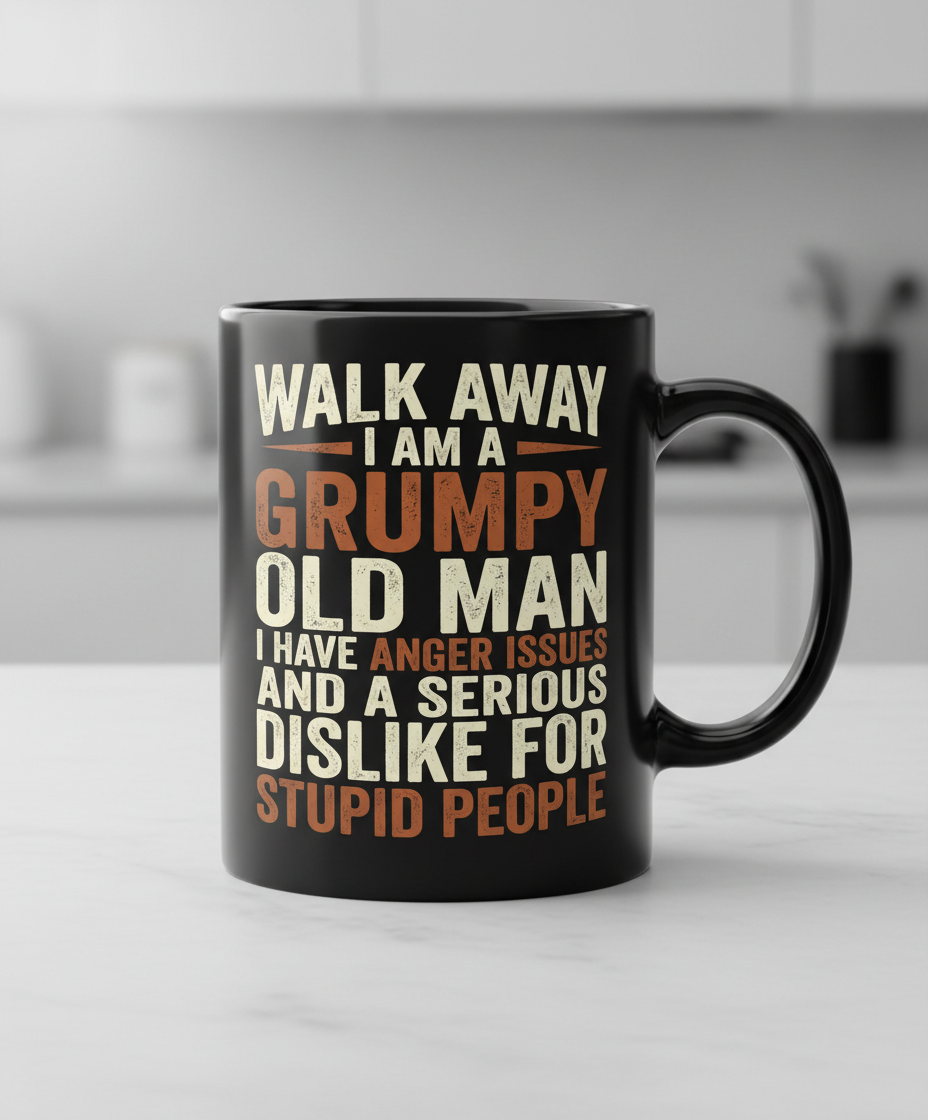 Grumpy Old Man Funny Sarcastic Saying Black Mug - Black