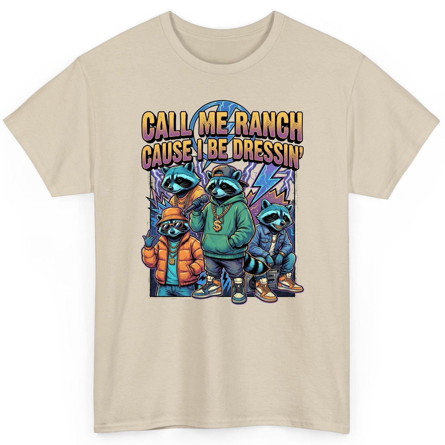 Call Me Ranch Cause I Be Dressin' raccoons T-Shirt Sand product mockup