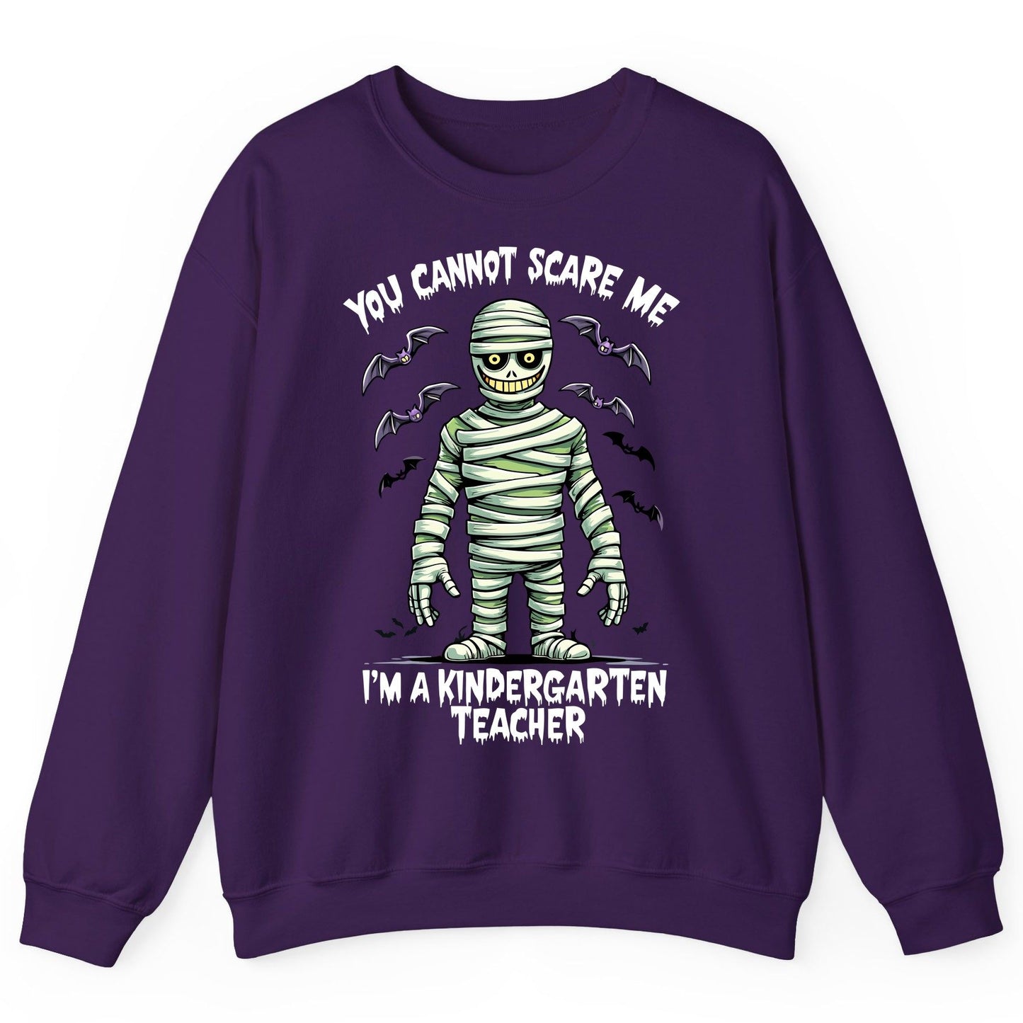 You Cannot Scare Me I'm a Kindergarten Teacher kindergarten teacher Sweatshirt Purple product mockup