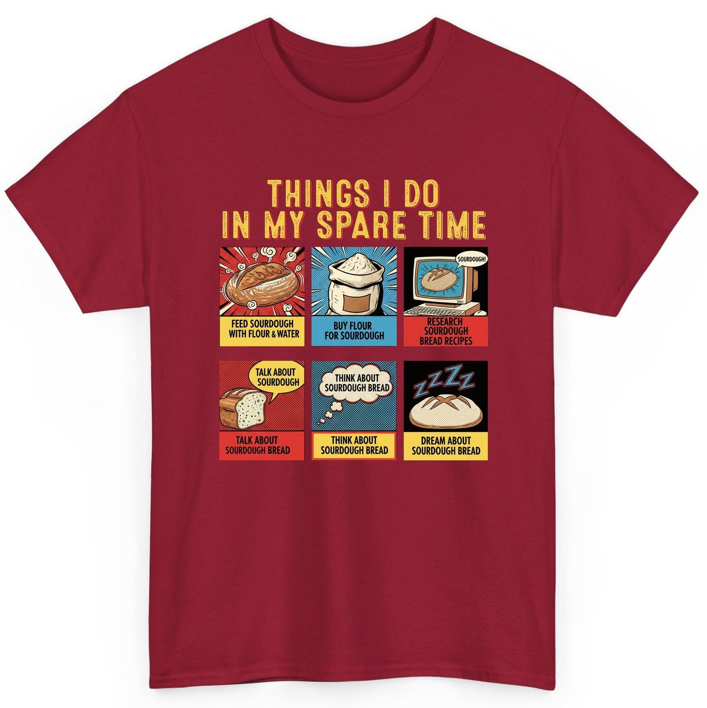 Things I Do in My Spare Time sourdough bread baking T-Shirt Cardinal Red product mockup