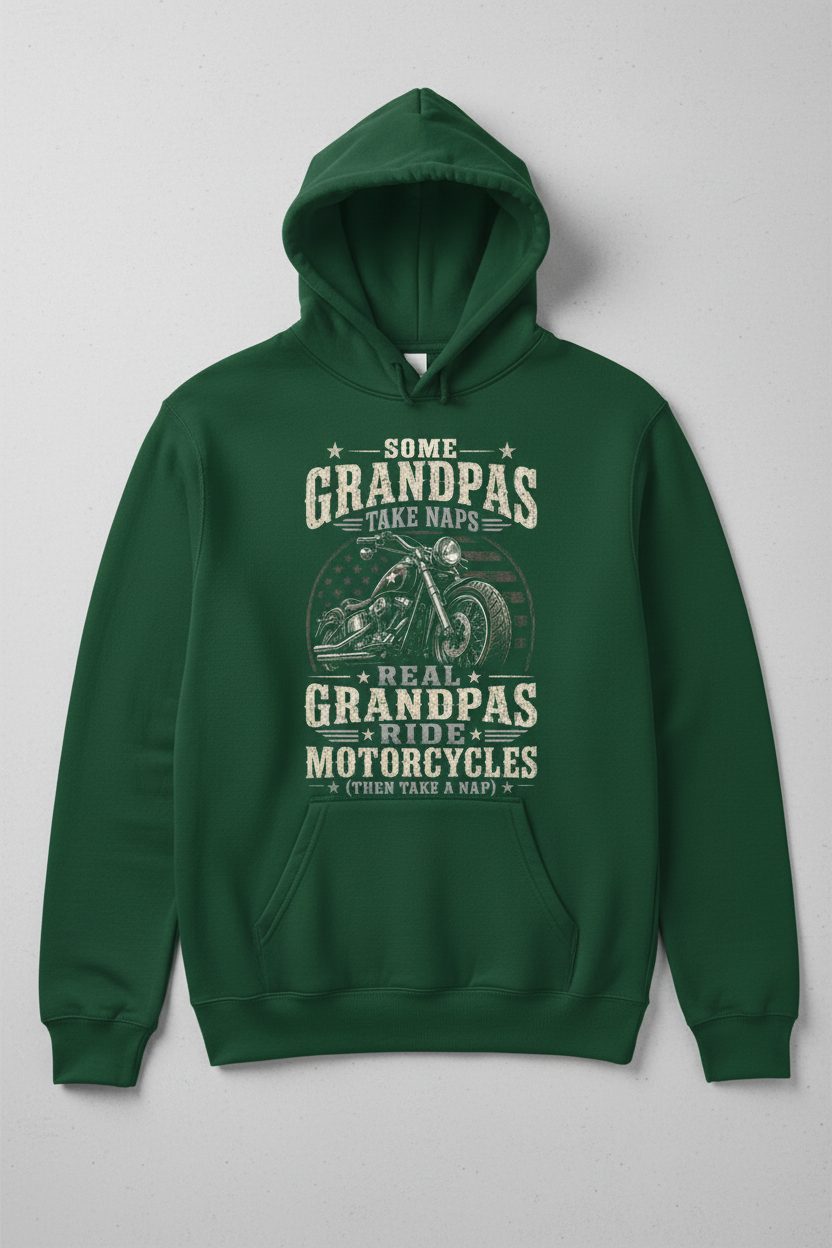 Some Grandpas Take Naps Real Grandpas Ride Motorcycles (then Take a Nap) Funny Detailed Illustration of Classic Motorcycle with Distressed Texture in the Background Is Subtle Weathered American Flag Pattern Stars and Stripes Hoodie - product mockup - Forest Green