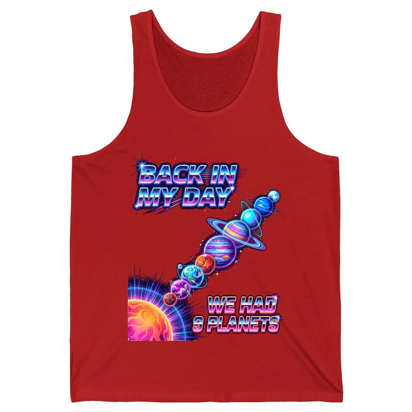 BACK IN MY DAY WE HAD 9 Planets Funny Solar System Tank Top - product mockup - Red