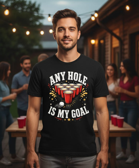 Any Hole Is My Goal Funny Beer Pong T-Shirt - lifestyle model mockup - Black