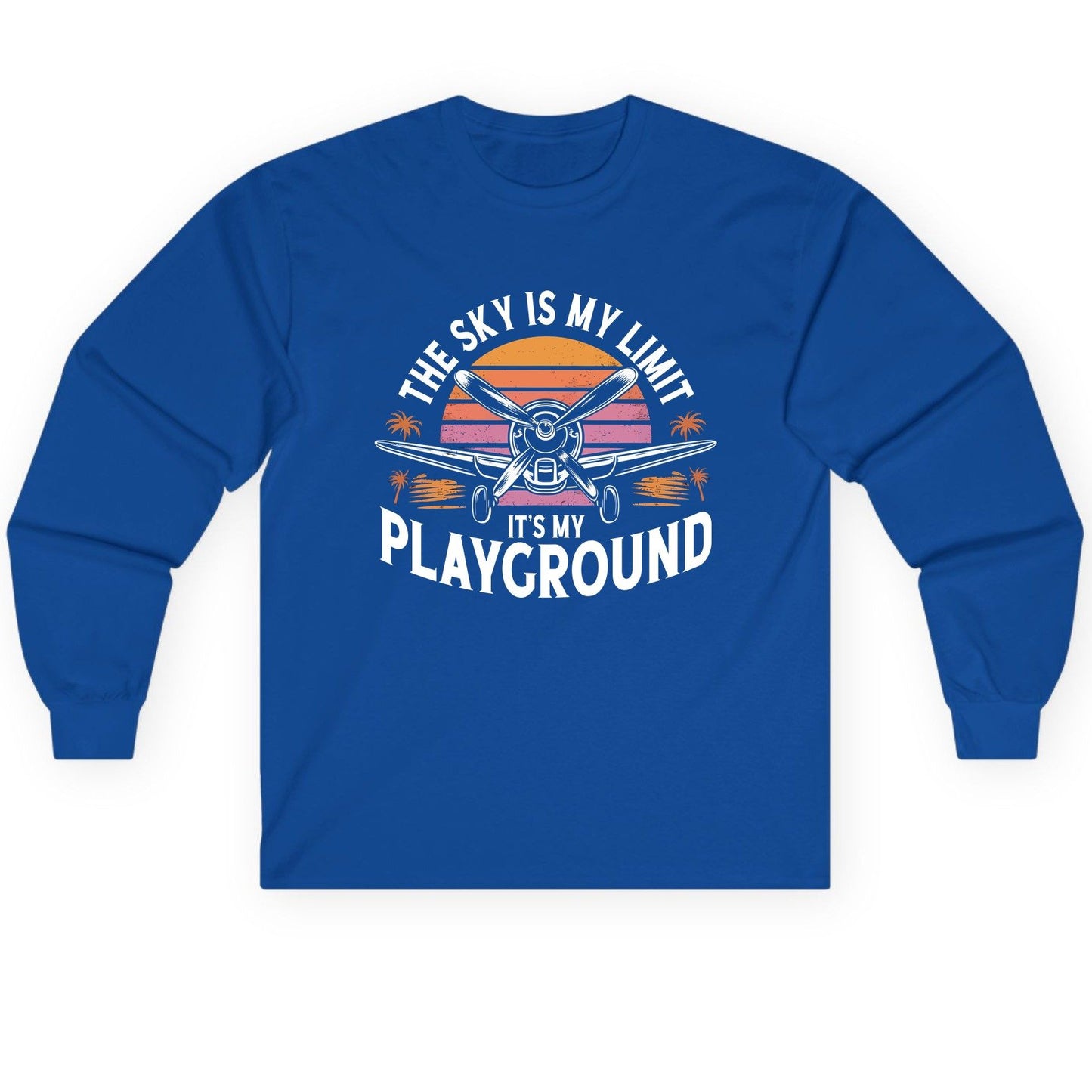 The Sky Is My Limit It's My Playground aviation Long Sleeve Tee Royal product mockup