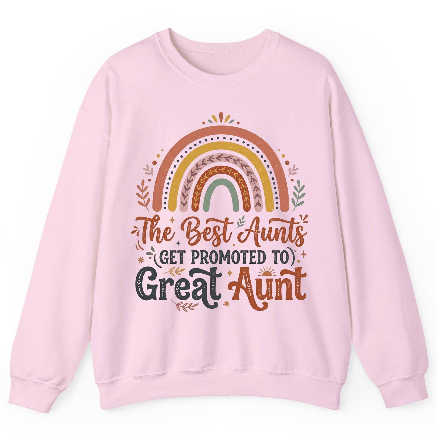 The Best Aunts GET Promoted TO Great Aunt Sweatshirt - product mockup - Light Pink
