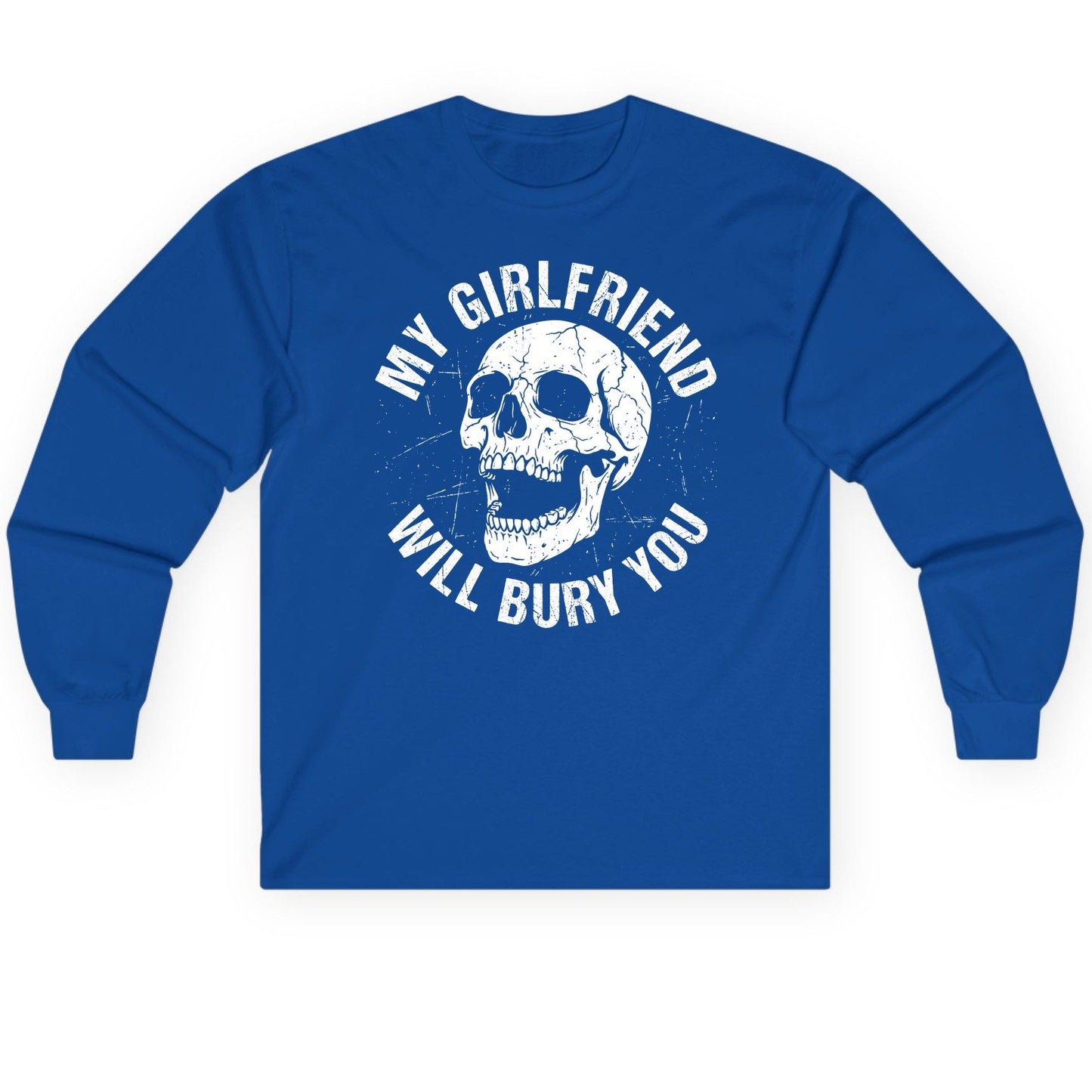 My Girlfriend Will Bury You skull Long Sleeve Tee Royal product mockup