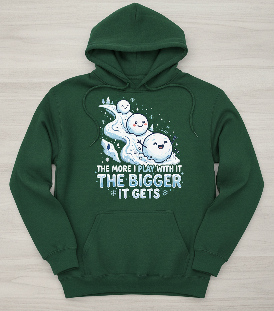 The More I Play With It The Bigger It Gets Funny Snowman Pun Hoodie - Forest Green