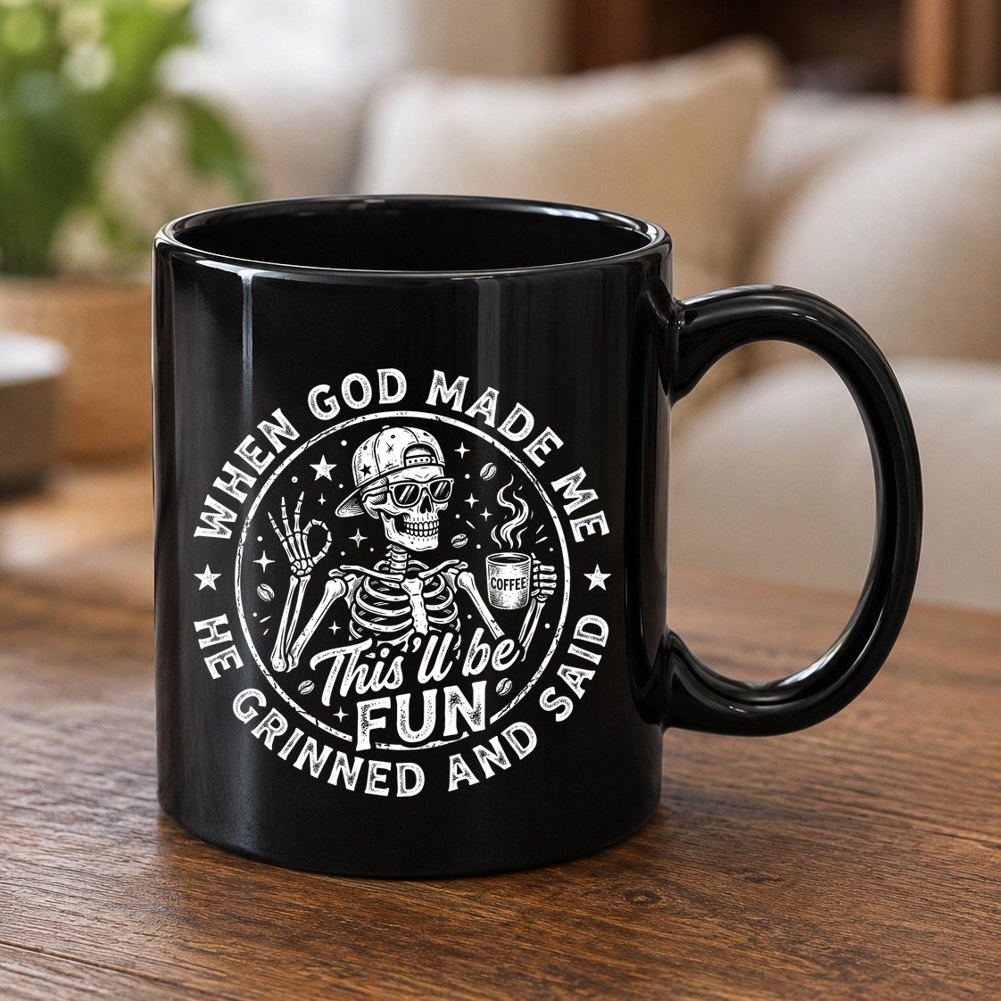 When God Made Me He Grinned and Said This'll Be FUN Black Mug - product mockup - Black
