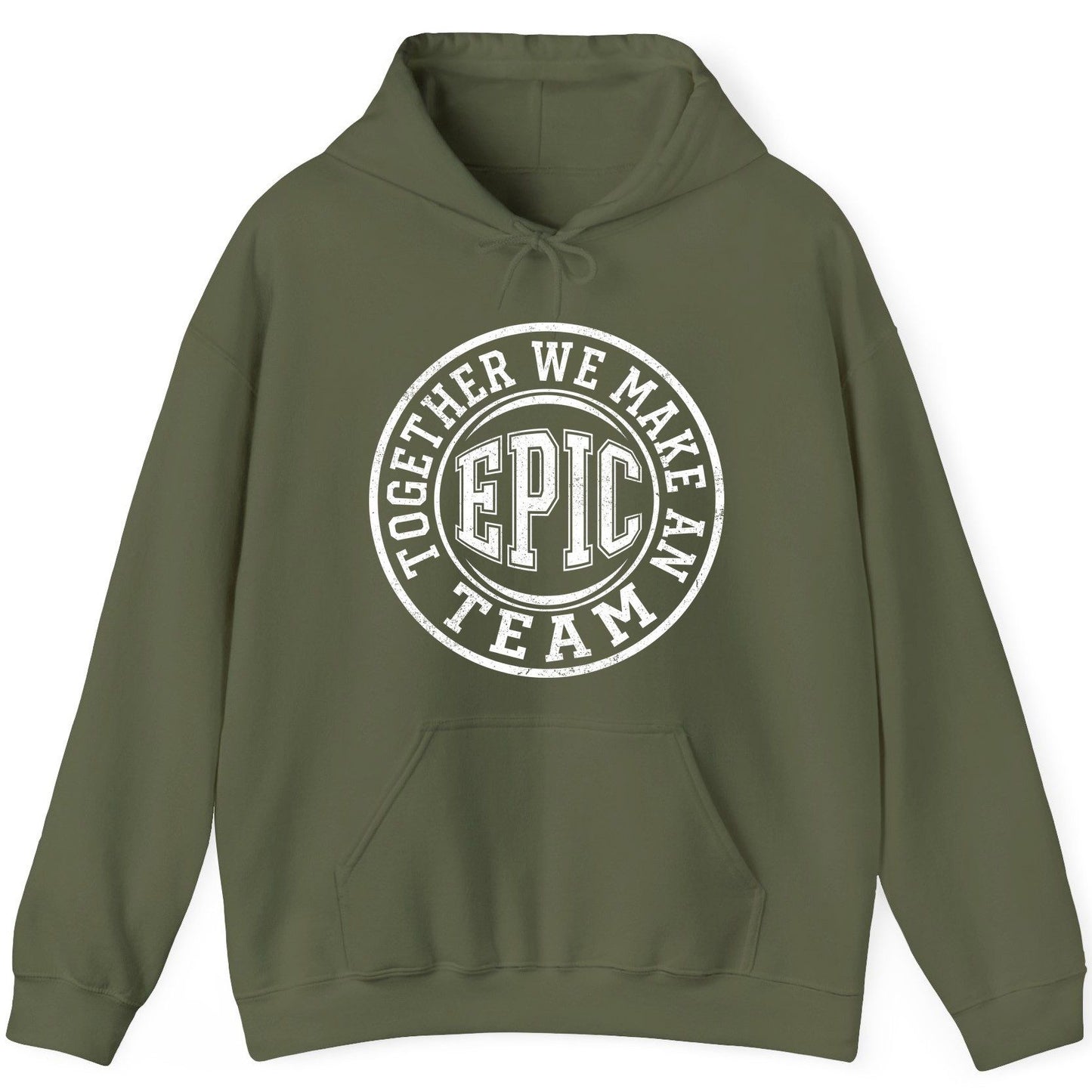 Together We Make an Epic Team teamwork Hoodie Military Green product mockup