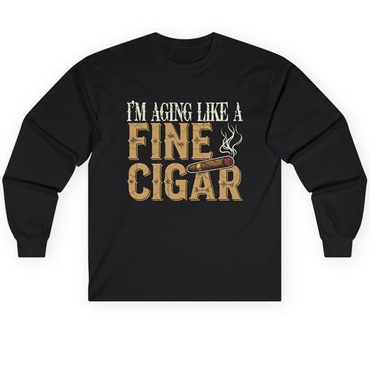 I'm Aging Like a Fine Cigar cigar smoking Long Sleeve Tee Black product mockup