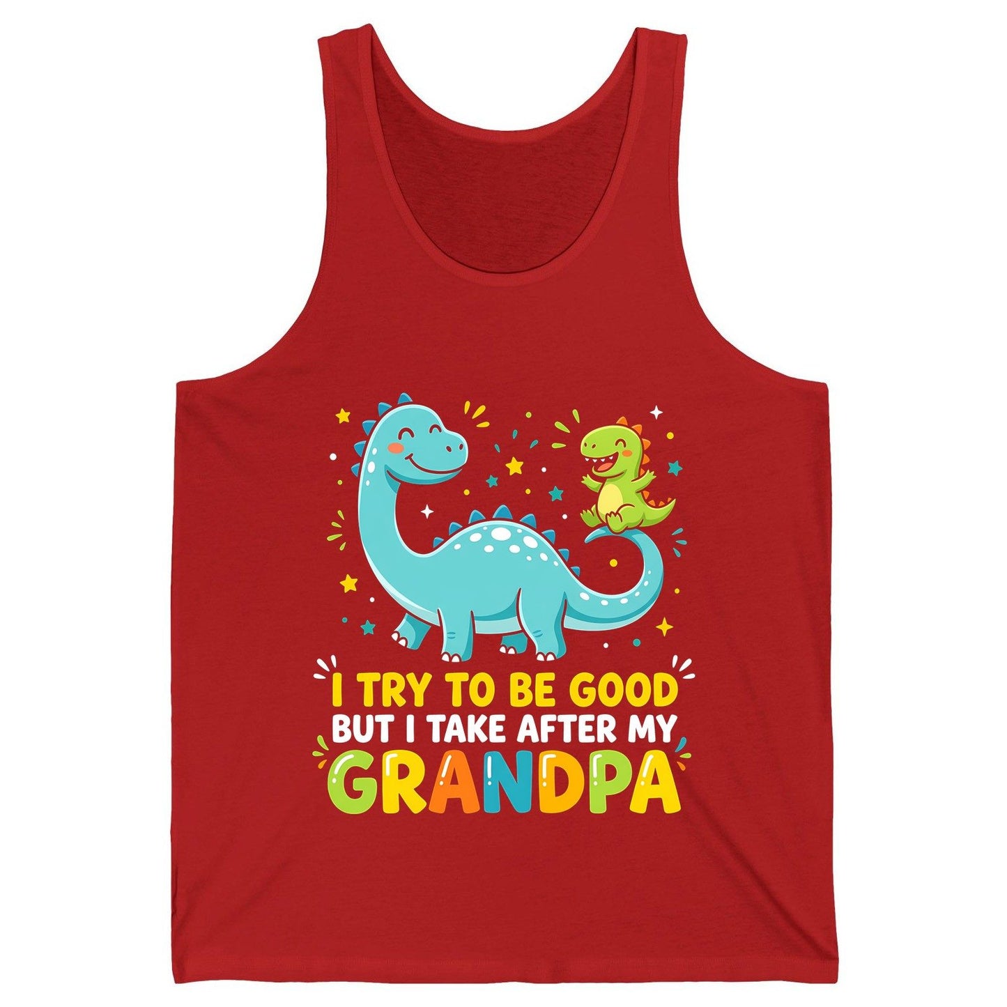 I TRY TO BE GOOD BUT I TAKE AFTER MY Grandpa Funny Dinosaur Tank Top - product mockup - Red