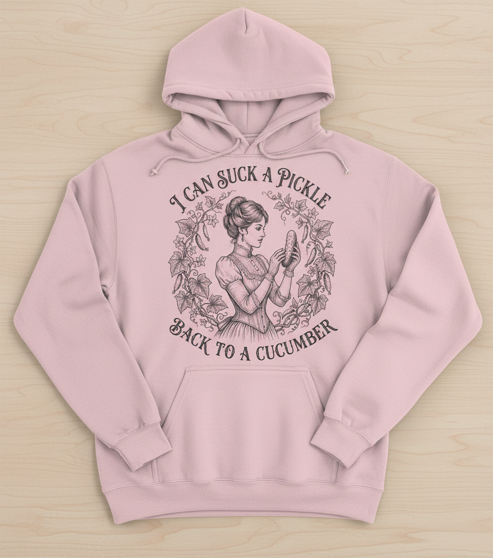 Vintage Victorian "I Can Suck a Pickle Back to a Cucumber" Design Hoodie - Light Pink