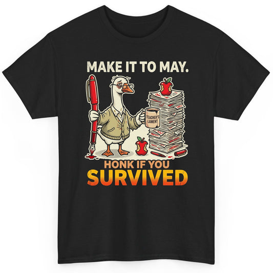 Make It to May Honk If You Survived Funny Teacher Humor T-Shirt - product mockup - Black