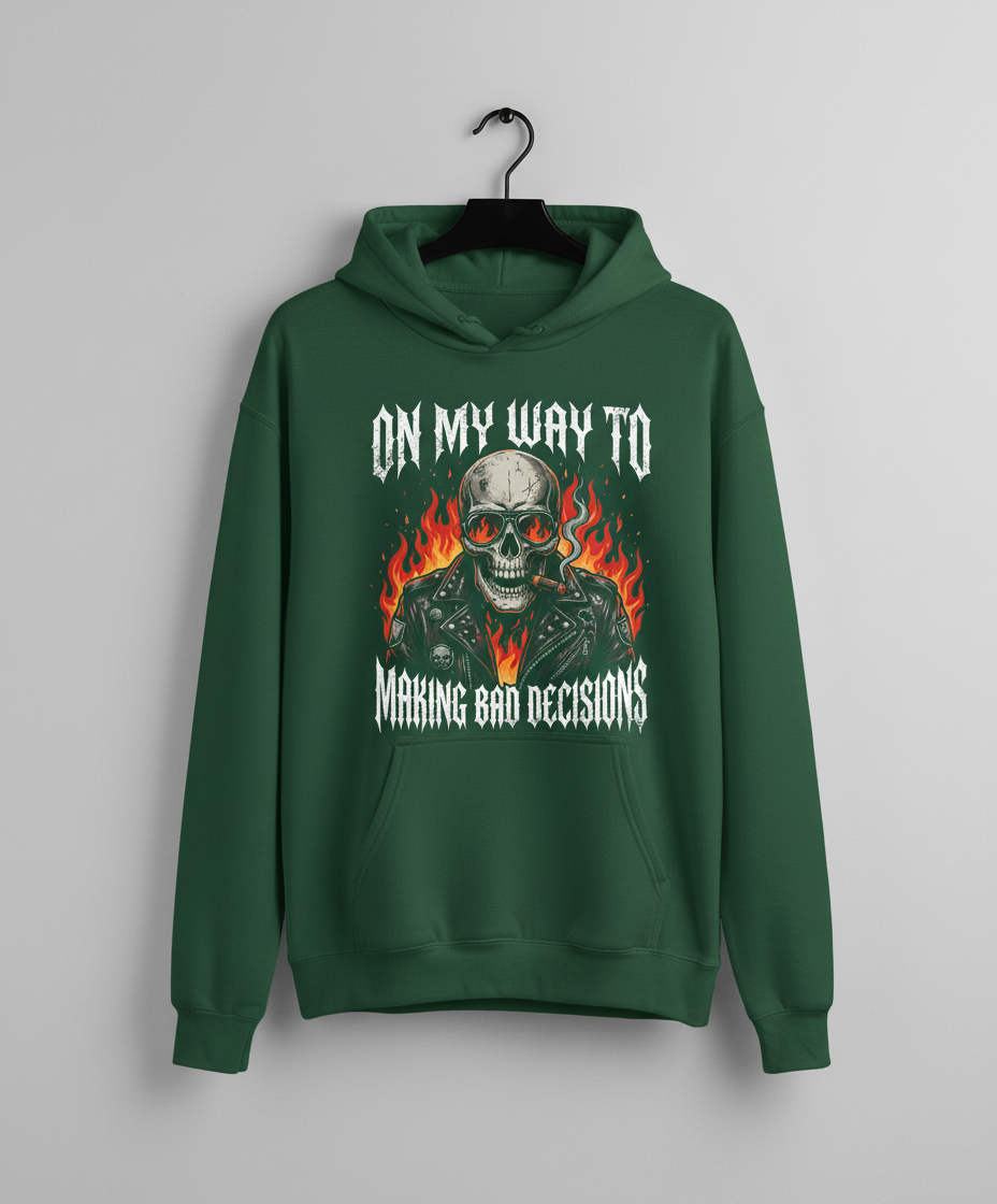 On My Way To Making Bad Decisions Biker Skull Hoodie - Forest Green