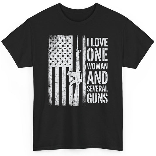 I LOVE ONE WOMAN AND Several GUNS Funny Pro-Gun T-Shirt - product mockup - Black