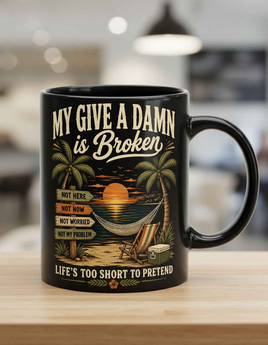 My Give A Damn Is Broken Tropical Beach Design Black Mug - Black
