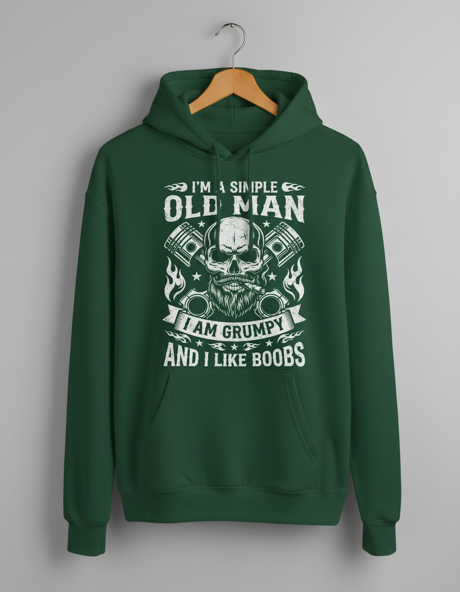 I'm A Simple Old Man I Am Grumpy And I Like Boobs Skull Pistons Hoodie - Forest Green
