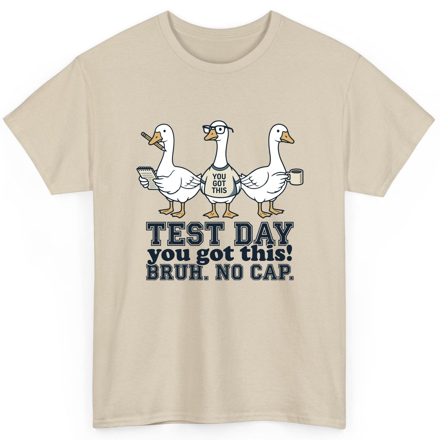 TEST DAY You Got This BRUH NO CAP Funny Students T-Shirt - product mockup - Sand
