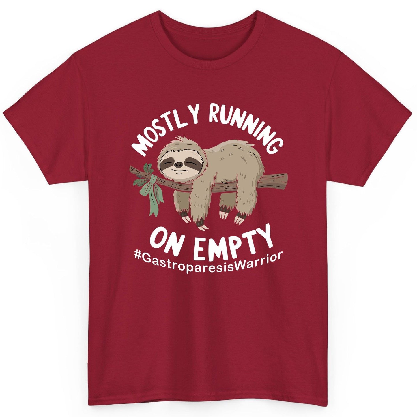 Mostly Running on Empty Gastroparesiswarrior gastroparesis awareness T-Shirt Cardinal Red product mockup