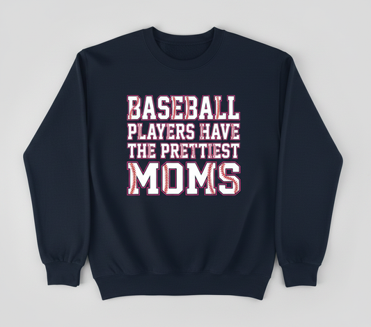Baseball Players Have The Prettiest Moms Design Sweatshirt - Navy