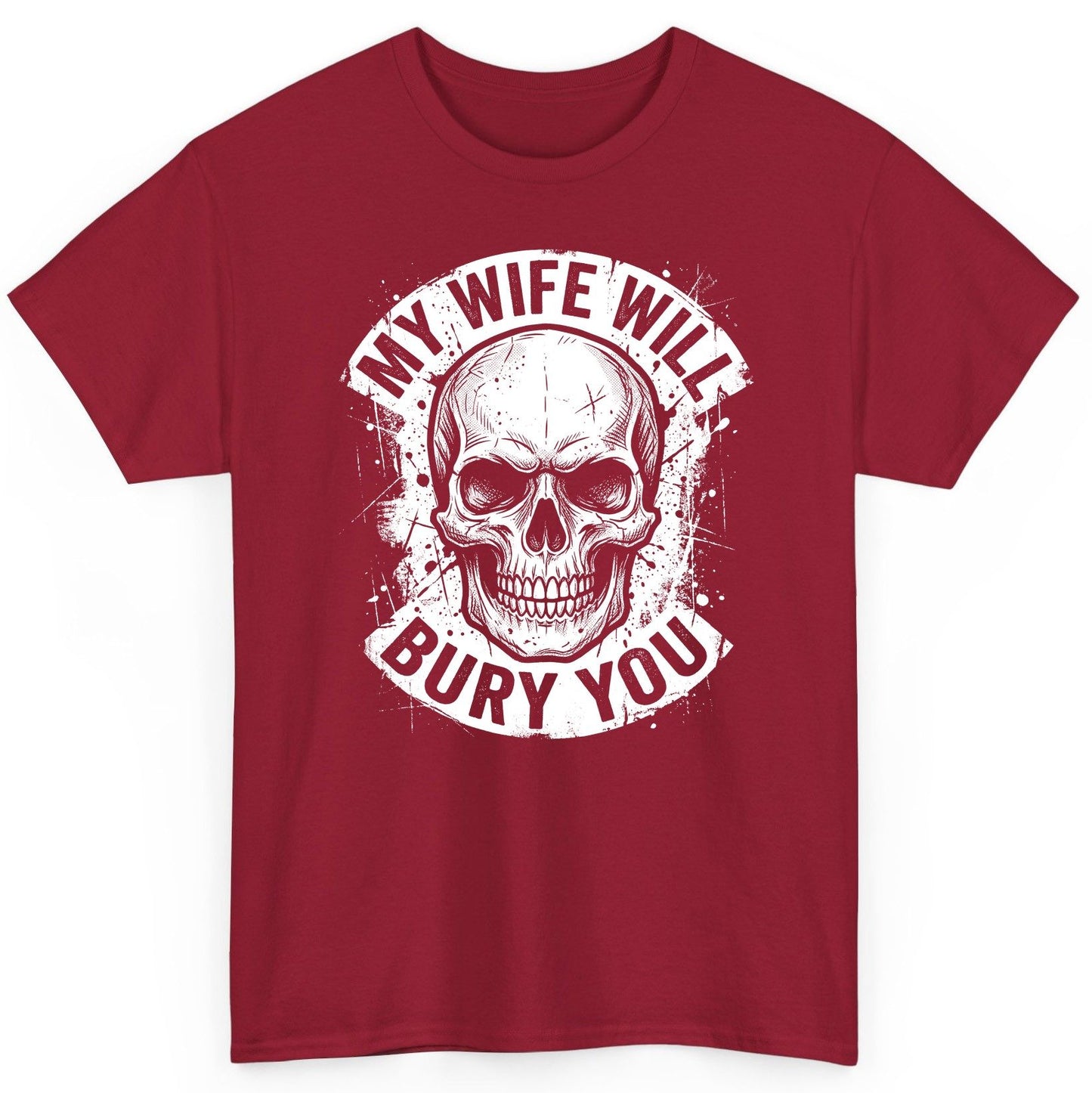 My Wife Will Bury You skull T-Shirt Cardinal Red product mockup