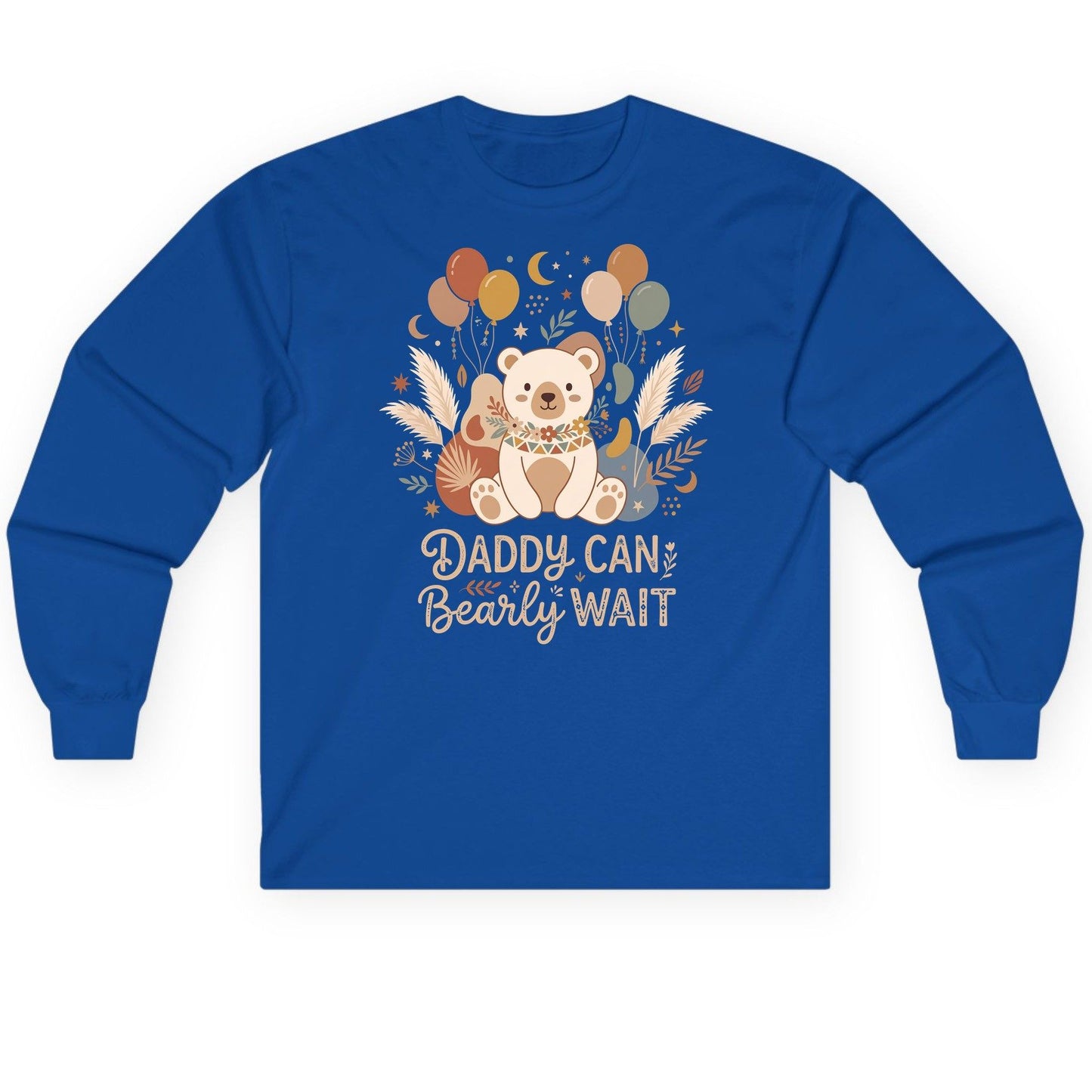 Daddy Can Bearly Wait Baby Shower Long Sleeve Tee - product mockup - Royal