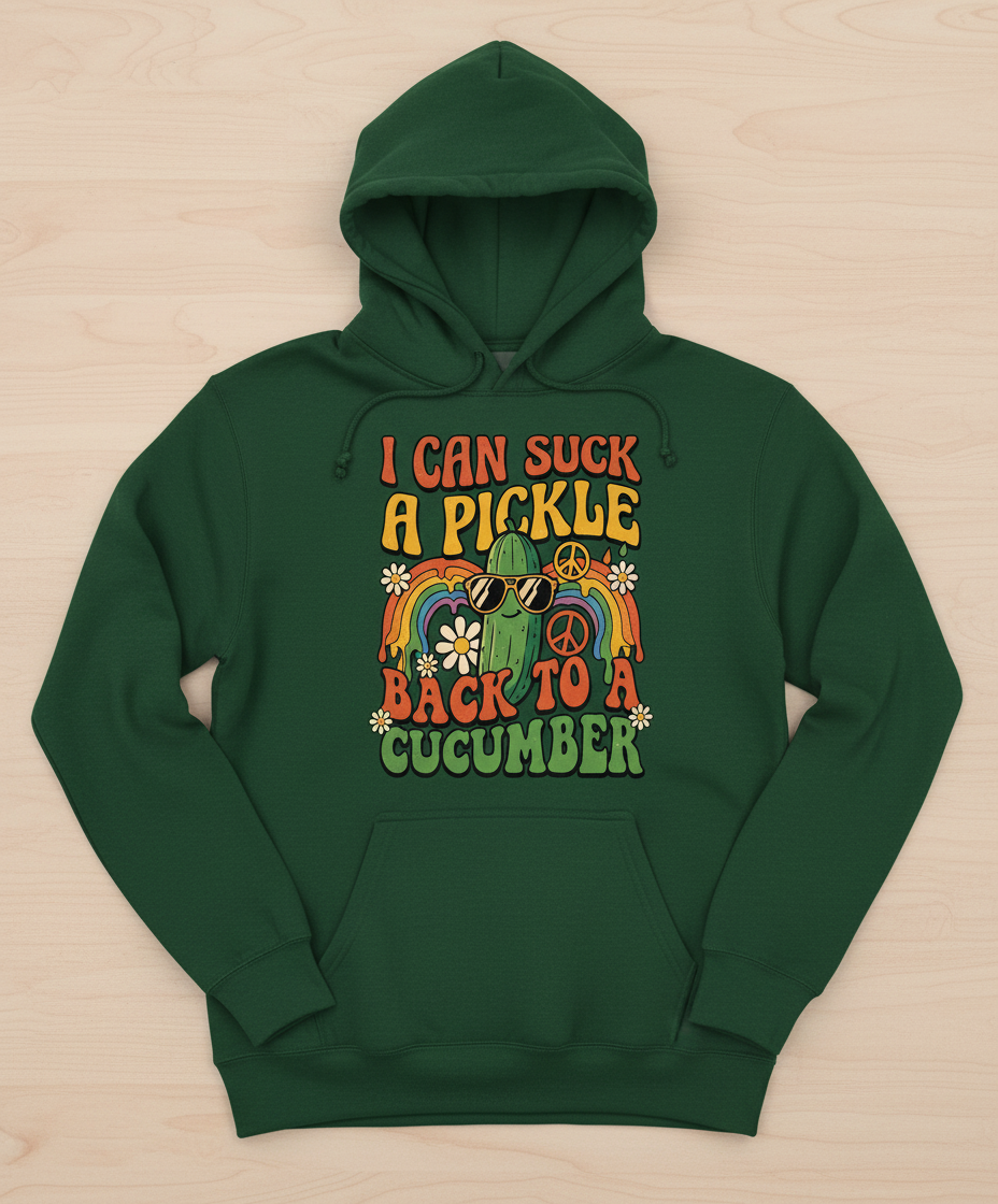 I Can Suck A Pickle Back To A Cucumber Funny Retro 70s Design Hoodie - Forest Green