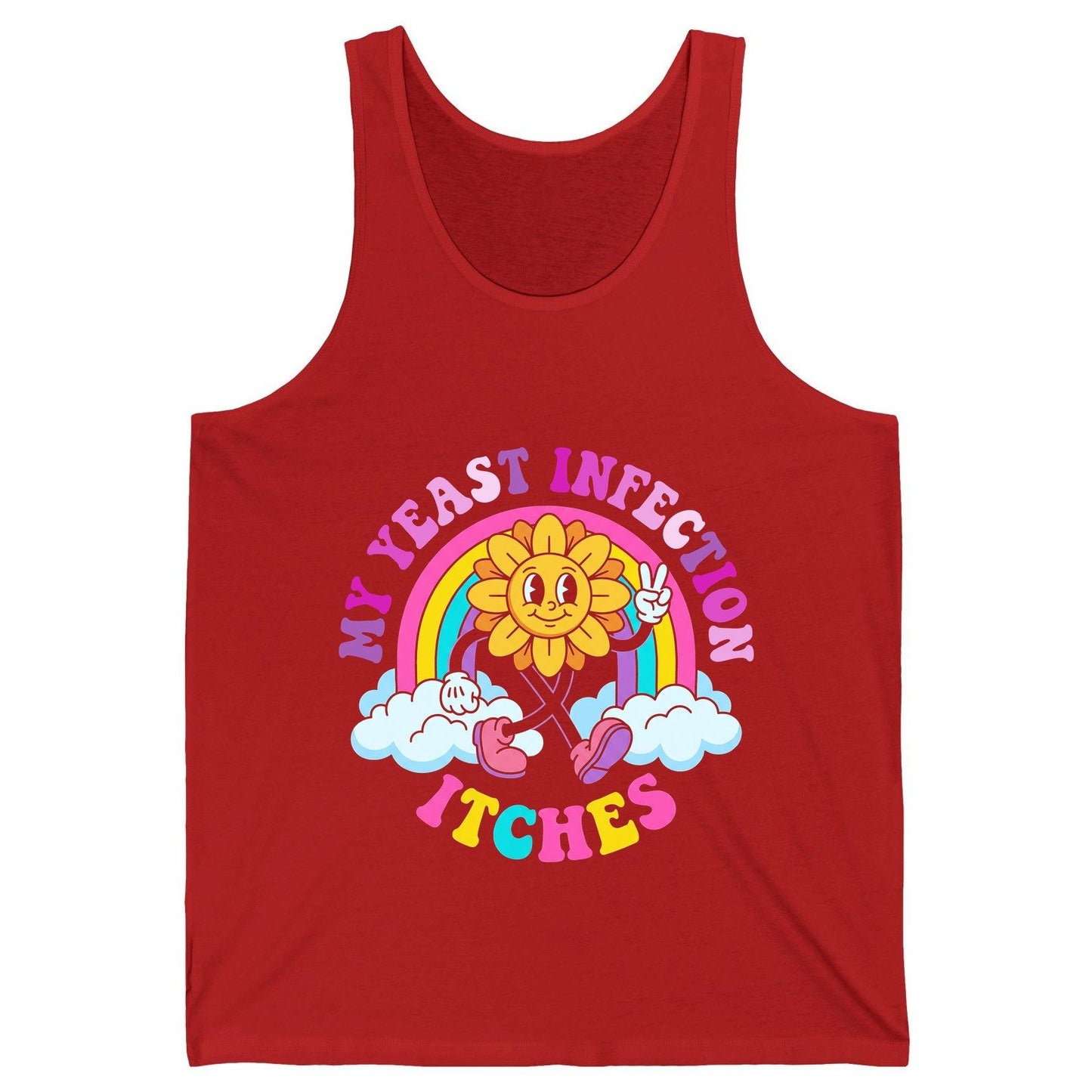 My Yeast Infection Itches Funny Sarcastic Humor Tank Top - product mockup - Red