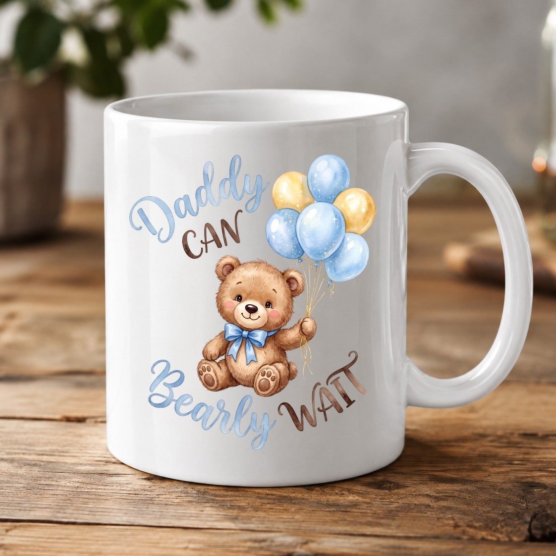 Daddy Can Bearly Wait Teddy Bear White Mug - product mockup - White