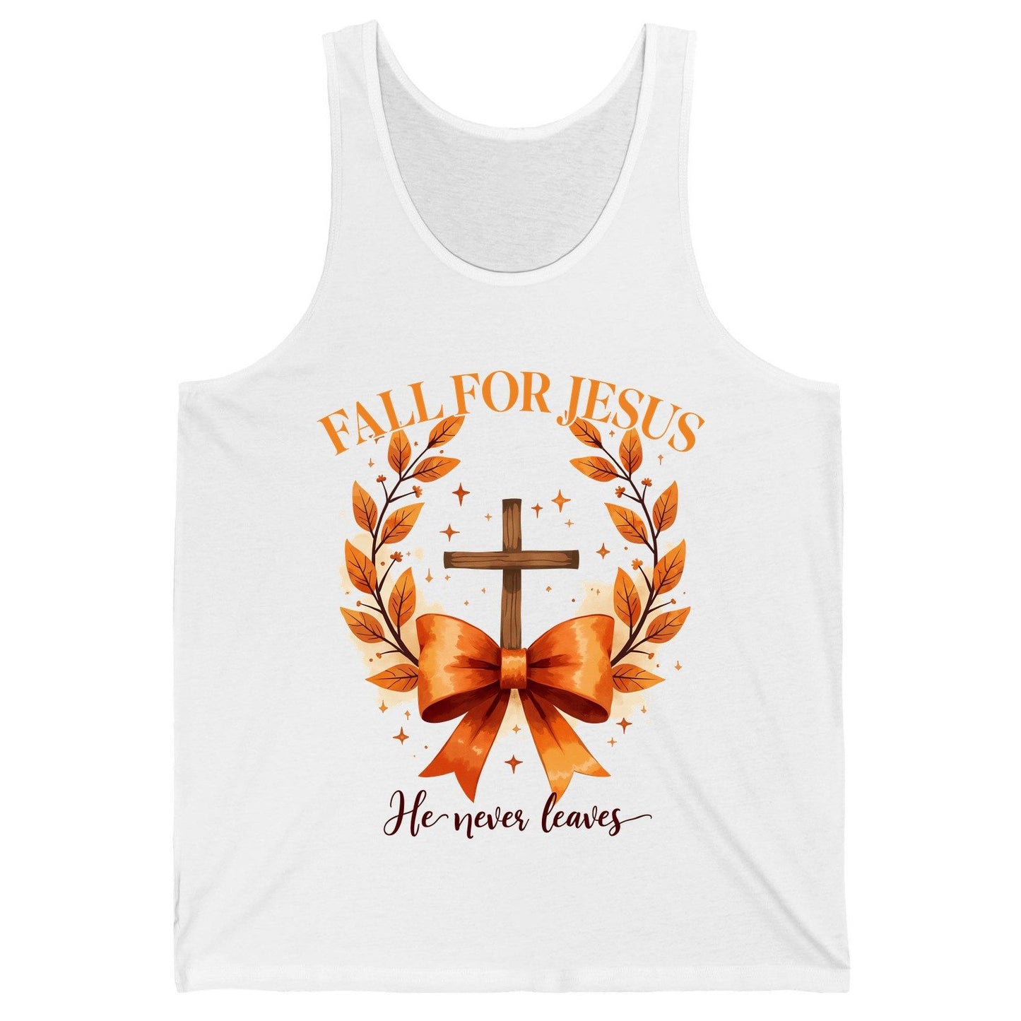 Fall for Jesus He Never Leaves christian faith Tank Top White product mockup