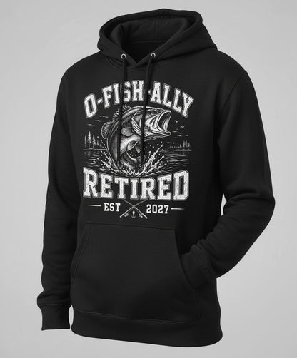 O-Fish-Ally Retired EST 2027 Funny Fishing Hoodie - product mockup - Black