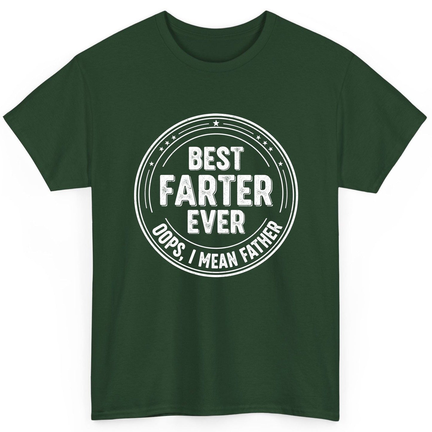 Best Farter Ever Oops, I Mean Father fatherhood T-Shirt Forest Green product mockup