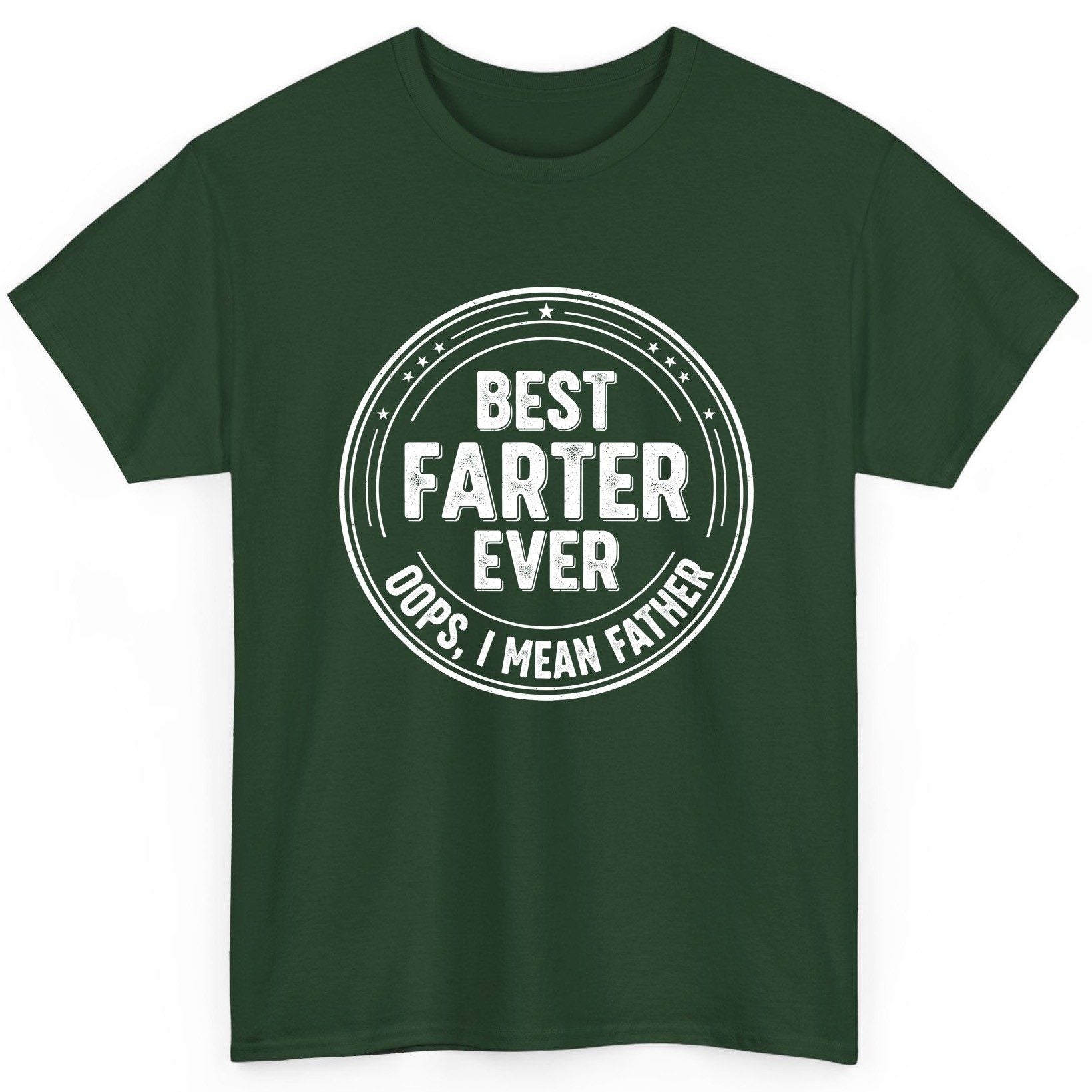 Best Farter Ever Oops, I Mean Father fatherhood T-Shirt Forest Green product mockup