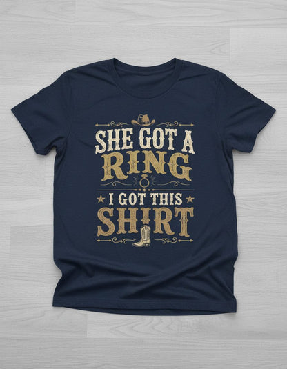 SHE GOT a RING I GOT THIS SHIRT Funny Bachelor Party T-Shirt - product mockup - Navy