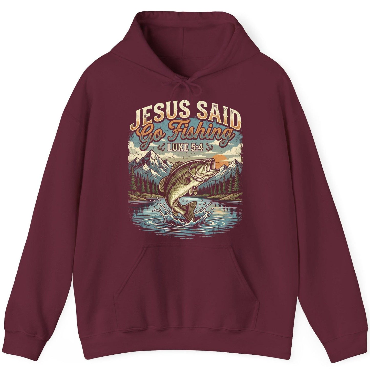 JESUS SAID Go Fishing LUKE 5 4 Retro Christian Hoodie - product mockup - Maroon