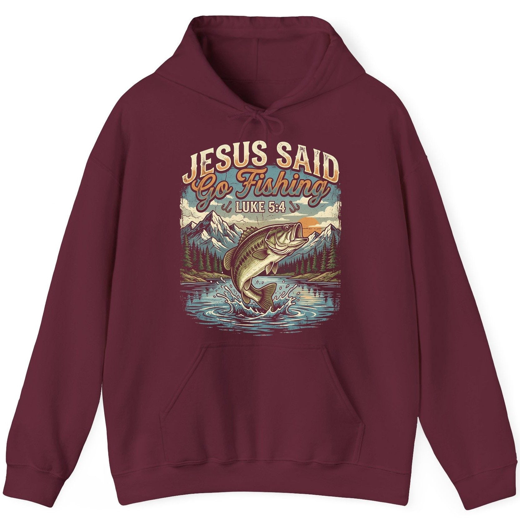 JESUS SAID Go Fishing LUKE 5 4 Retro Christian Hoodie - product mockup - Maroon