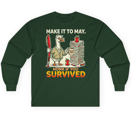 Make It to May Honk If You Survived Long Sleeve Tee - product mockup - Forest Green