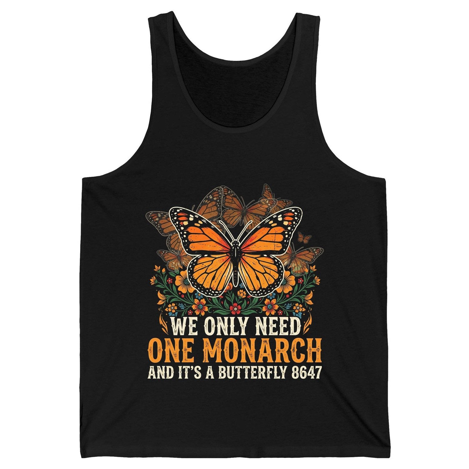 WE ONLY NEED ONE Monarch AND IT'S a Butterfly 8647 Vintage Tank Top - product mockup - Black