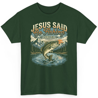 JESUS SAID Go Fishing LUKE 5 4 Retro Christian T-Shirt - product mockup - Forest Green