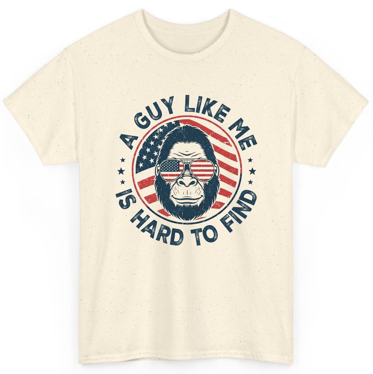 A Guy Like Me Is Hard to Find patriotic bigfoot T-Shirt Natural product mockup