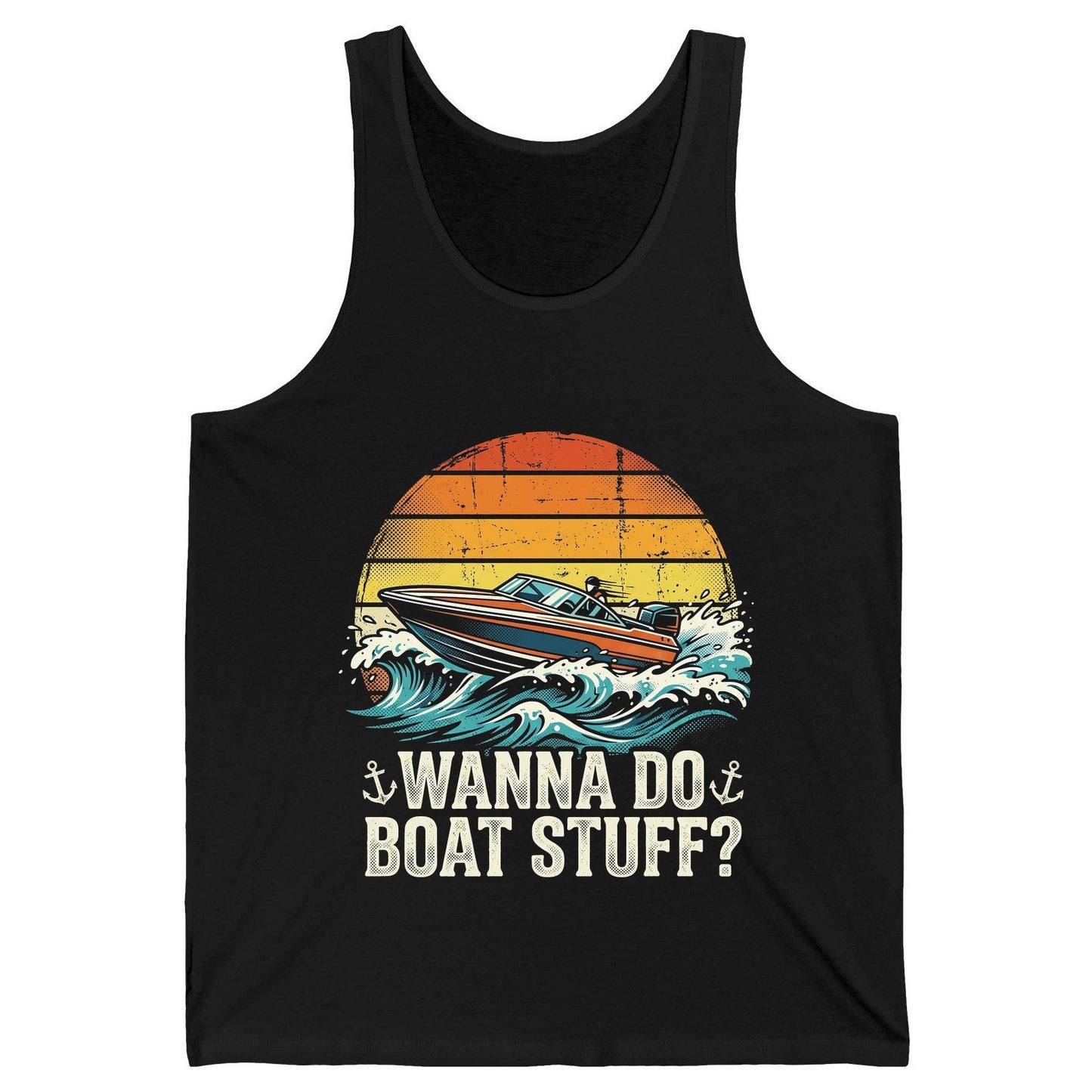 WANNA DO BOAT STUFF Funny Boating Tank Top - product mockup - Black